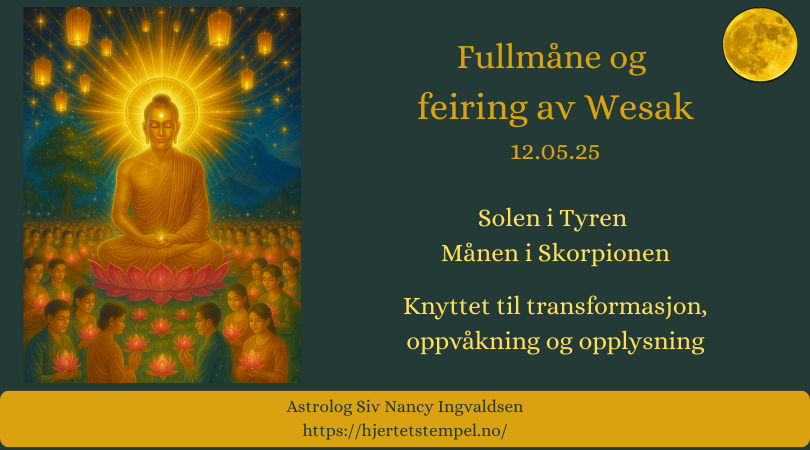 Fullmåne 12.05.25 – Vi feirer Wesak